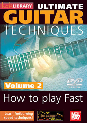 Ultimate Guitar Techniques:  How to Play Fast Volume 2   DVD RDR0109   upc 5060088821046