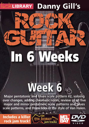 Danny Gill's Rock Guitar in 6 Weeks: Week 6  DVD RDR0333   upc