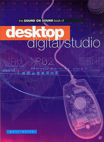 SOUND ON SOUND BOOK OF DESKTOP DIGITAL STUDIOí«í_í«Œ‚íë_íë__í«í_í«Œ‚íë_íë___ SMT2057   upc 9781860743245