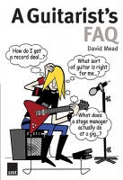 DAVID MEADí«í_í«Œ‚íë_íë__í«í_í«Œ‚íë_íë___ A GUITARIST'S FAQ GTRí«í_í«Œ‚íë_íë__í«í_í«Œ‚íë_íë___ SMT2145   upc 9781846094996