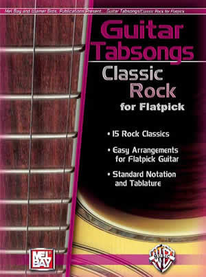 Guitar Tabsongs: Classic Rock for Flatpick WMB006   upc 796279092524